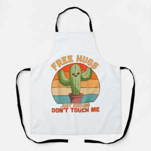 Free Hugs Just Kidding Don't Touch Me Cactus Funny Apron