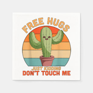 Free Hugs Just Kidding Don't Touch Me Cactus Funny Napkin