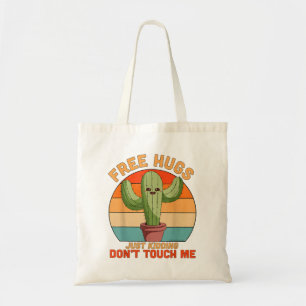 Free Hugs Just Kidding Don't Touch Me Cactus Funny Tote Bag