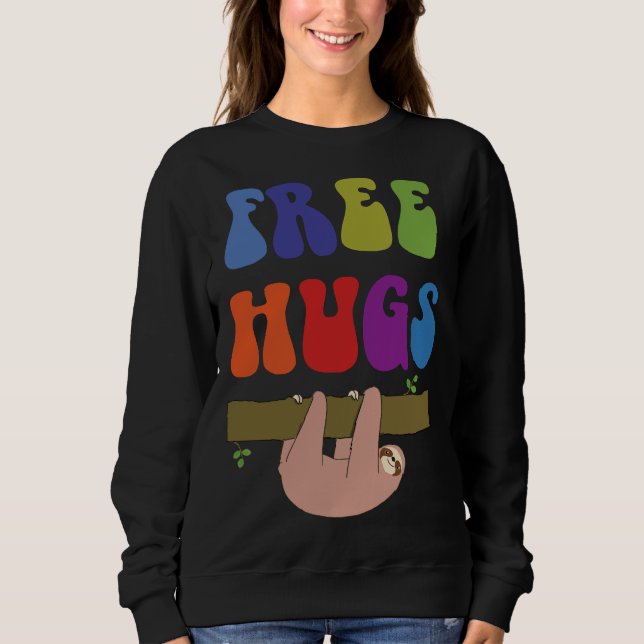 Free Hugs Sloth Sweatshirt (Front)