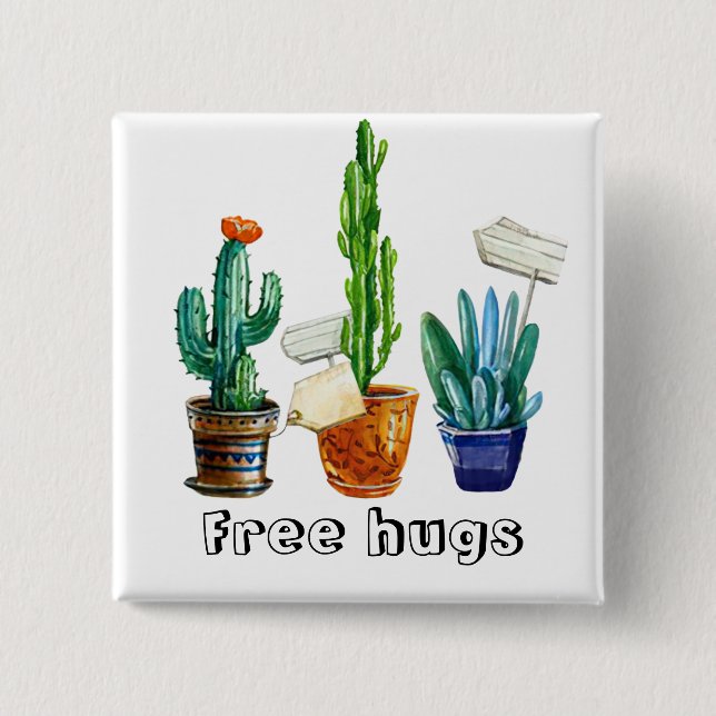 Free hugs succulents cactus plants personalise 15 cm square badge (Front)