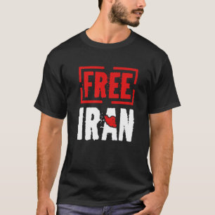 Free Iran Freedom Azadi Iranian Persian Love Quote T-Shirt