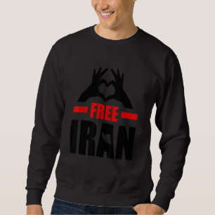 Free Iran Freedom Love Iran Persian Azadi Quote Sweatshirt