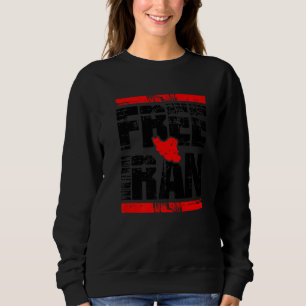 Free Iran Persian Love Azadi Iranian Freedom Quote Sweatshirt