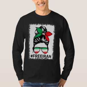 Free Iran Women Life Freedom Bleached Messy Bun Ir T-Shirt
