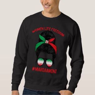 Free Iran Women Life Freedom Messy Bun Iranian Fla Sweatshirt