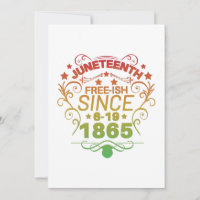 Free-ish Since 1865 Juneteenth Freedom