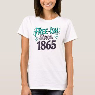 free ish womens T-Shirt