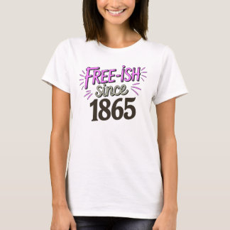free ish womens T-Shirt