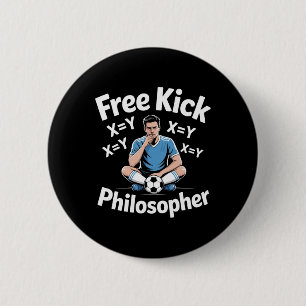 Free Kick Philosopher Soccer Math Humor _1 6 Cm Round Badge