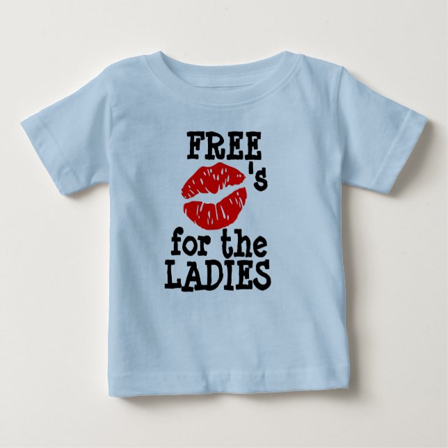 "Free Kisses for the LADIES" T- Shirt (Front)