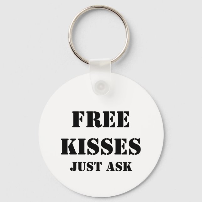FREE KISSES Just Ask Key Ring (Front)