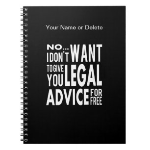 Free Legal Advice - Funny Lawyer Quote Notebook