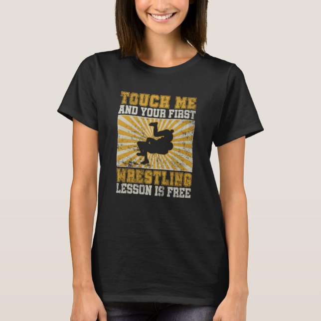 Free Lesson  Freestyle Wrestling Sport   Wrestler T-Shirt (Front)