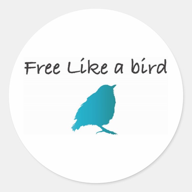 Free like a bird classic round sticker (Front)