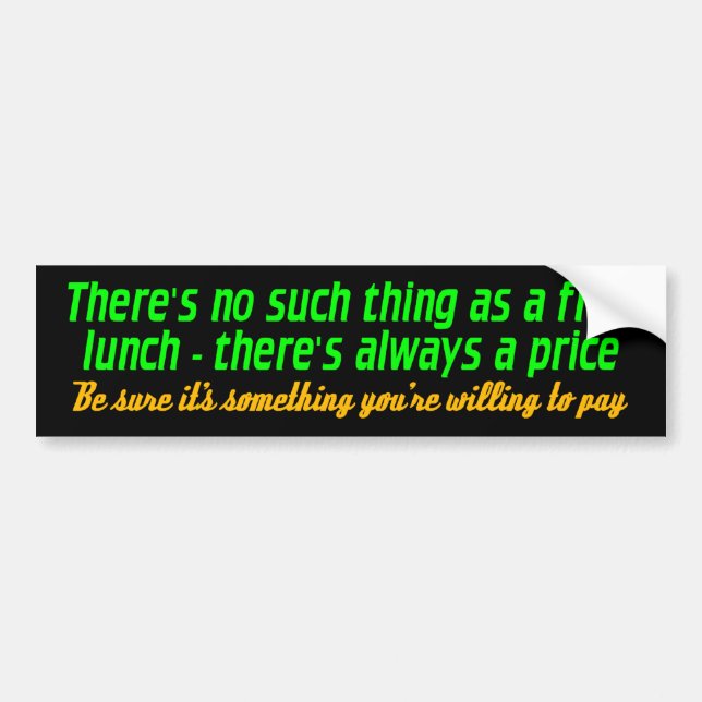 free lunch bumper sticker (Front)
