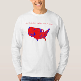 Free Minds. Free Markets. Free Societies. T-Shirt