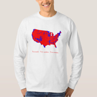 Free minds. Free markets. Free Societies. T-Shirt