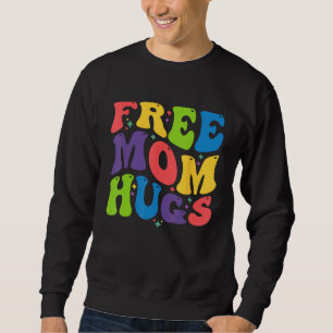 Free Mom Hugs for LGBTQ Pride Month and Gay Rights Sweatshirt