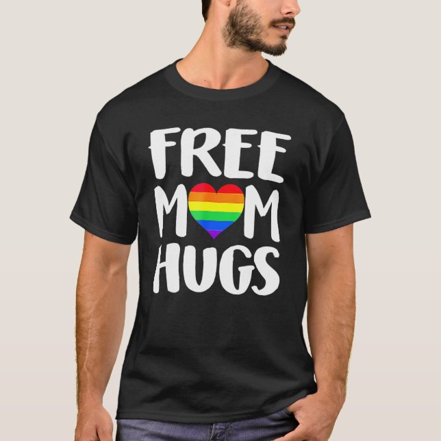 Free Mom Hugs Heart Rainbow Flag LGBT Pride Month T-Shirt (Front)