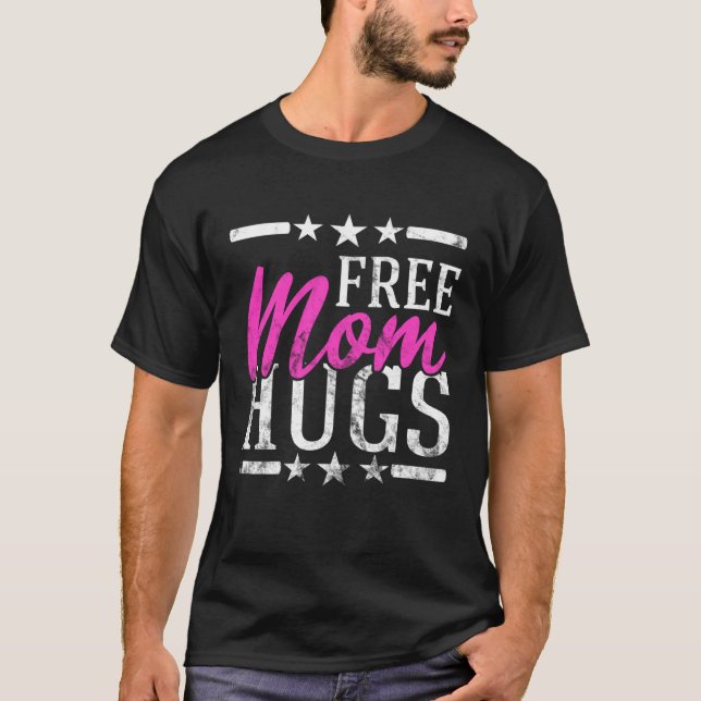 Free Mom Hugs Lesbian Gay LGBT Proud Mother Rainbo T-Shirt (Front)