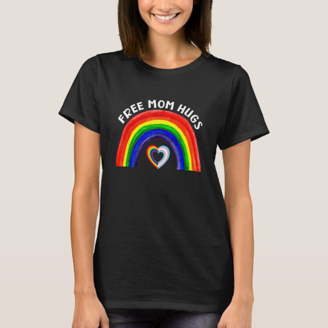 Free Mom Hugs LGBT Rainbow And Transgender Flag He T-Shirt (Front)