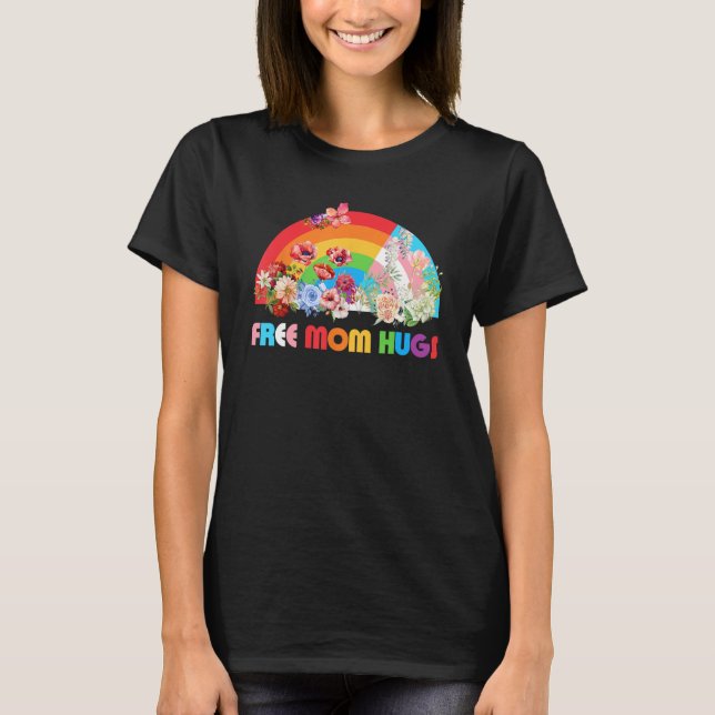 Free Mom Hugs LGBT Rainbow Mother's Day T-Shirt (Front)
