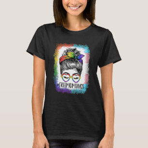 Free Mom Hugs Messy Bun Bleached Lgbt Transgender T-Shirt