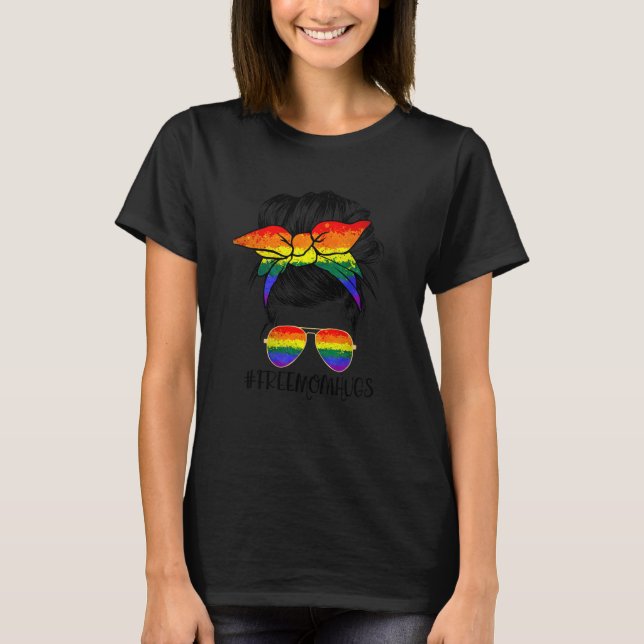 Free Mom Hugs Messy Bun Lgbt Rainbow Flag Pride Mo T-Shirt (Front)