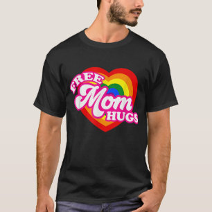 Free Mum Hugs for Women LGBTQ Gay Pride T-Shirt