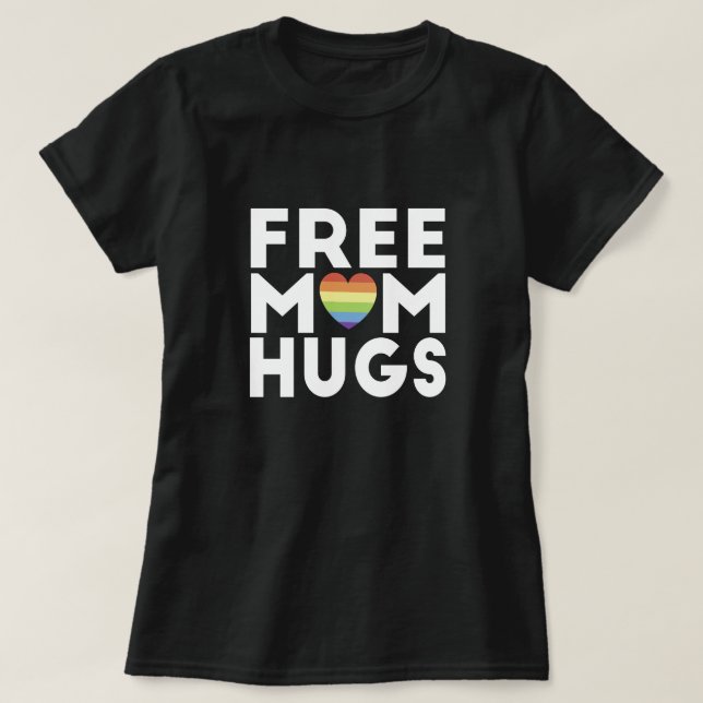 Free Mum Hugs Free Mum Hugs T-Shirt (Design Front)
