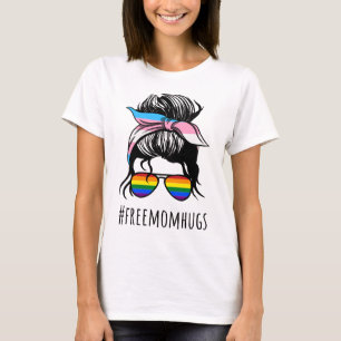 Free Mum Hugs IV - Messy Bun Rainbow Gay Trans T-Shirt
