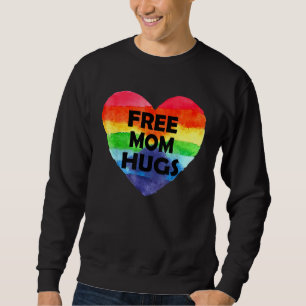 Free Mum Hugs Lgbt Flag Gay Lesbian Pride Parades Sweatshirt