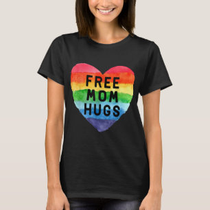 Free Mum Hugs LGBT Flag Gay Lesbian Pride Parades  T-Shirt
