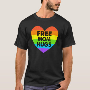 Free Mum Hugs Lgbt Flag Gay Lesbian Pride Parades  T-Shirt