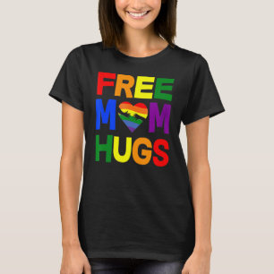 Free Mum Hugs Lgbt Lesbian Gay Bi Transgender Prid T-Shirt