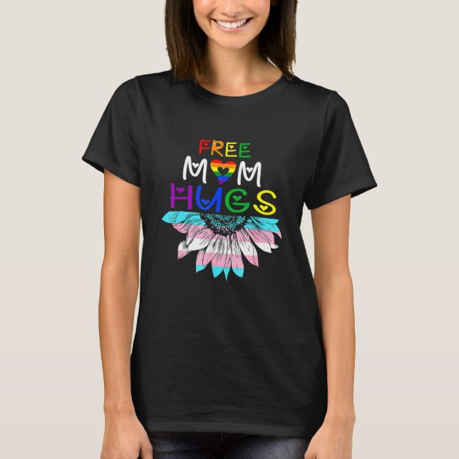 Free Mum Hugs   Lgbt Lgbtq Pride   Rainbow Sunflow T-Shirt (Front)
