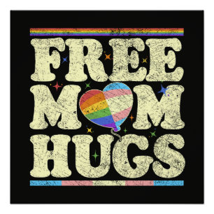 Free Mum Hugs Lgbt Pride Poster