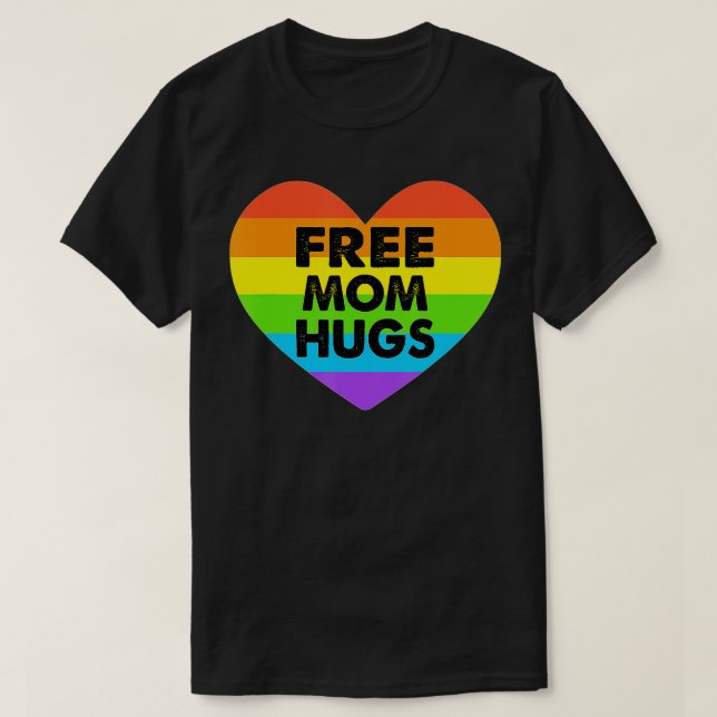 Free Mum Hugs LGBT  T-Shirt (Design Front)
