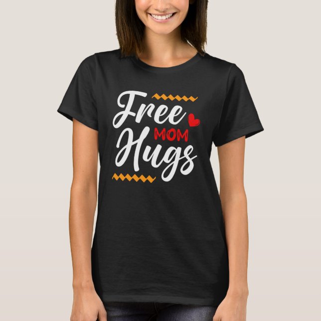Free Mum Hugs LGBT Transgender Bisexual Pride Mont T-Shirt (Front)