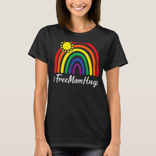 Free Mum Hugs Messy Bun Lgbt Pride Sun Rainbow Tea T-Shirt (Front)