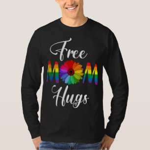 Free Mum Hugs Pride LGBT Gift T-Shirt