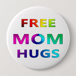 Free Mum Hugs PRIDE LGBT LGBTQ Button