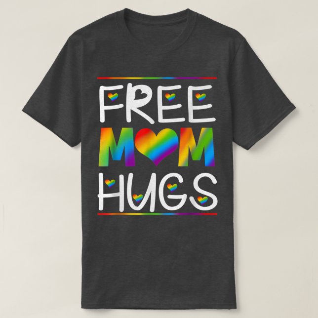 Free Mum Hugs Pride LGBT Month  T-Shirt (Design Front)