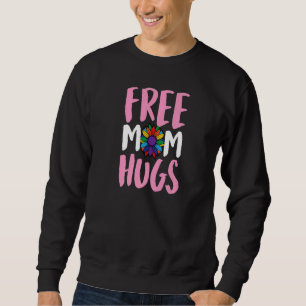 Free Mum Hugs Pride Lgbtq Ally Queer Love Sunflowe Sweatshirt