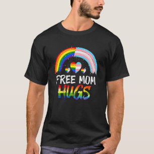 Free Mum Hugs Proud Mum Lgbt Flag Gay Lesbian Prid T-Shirt