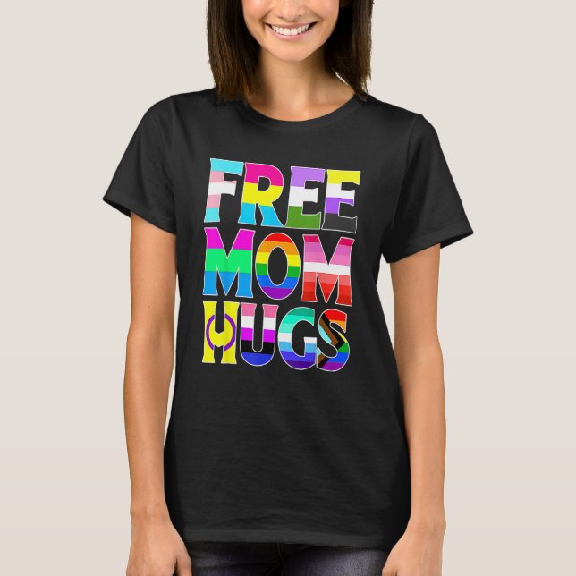 Free Mum Hugs Rainbow Flag LGBTQ Pride Month Cute  T-Shirt (Front)