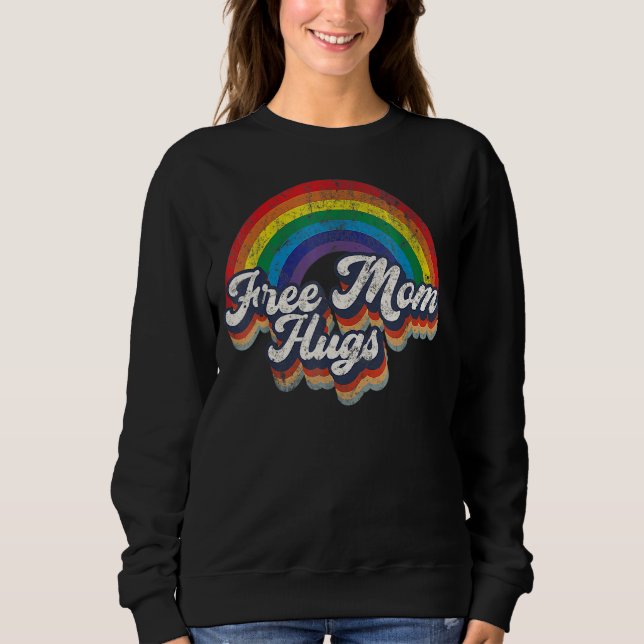 Free Mum Hugs Rainbow Heart Lgbt Flag Lgbt Pride M Sweatshirt (Front)