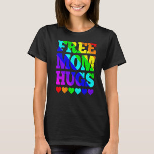 Free Mum Hugs Rainbow Heart Lgbt Lgbtq Pride Mont T-Shirt