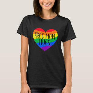 Free Mum Hugs Rainbow Heart Lgbt Pride Month Flag T-Shirt